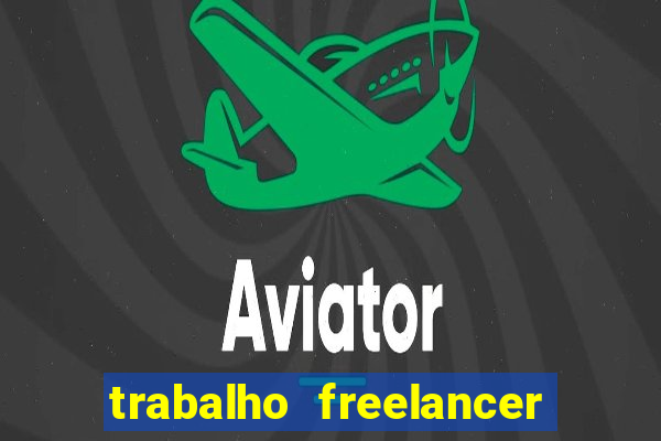 trabalho freelancer online digitador